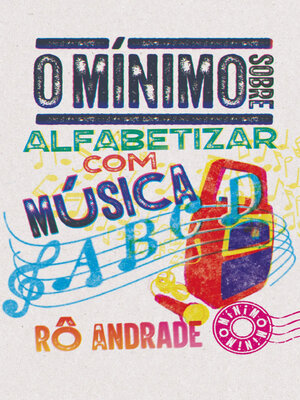 cover image of O mínimo sobre alfabetizar com música